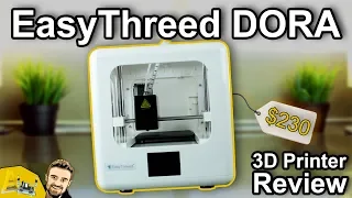 EasyThreed DORA - 3D Printer Review