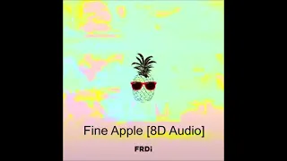 Nic D - Fine Apple [8D Audio]