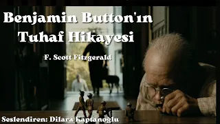 Benjamin Button'ın Tuhaf Hikayesi - F. Scott Fitzgerald - Sesli Öykü