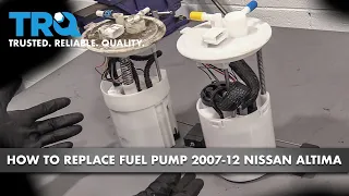 How to Replace Fuel Pump 07-12 Nissan Altima