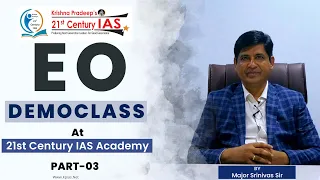 EO Demo Class | GS | Part-03 | At 21st Century IAS Academy | By Anil Sir | KPIAS |