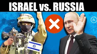 Why Israel Has a Problem with Russia, Oy Vey