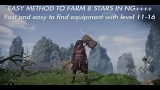 Wo Long:Fallen Dynasty-FAST AND EASY METHOD TO FARM 8 STARS IN NG++++ (Equip Lev 11-16)