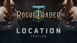 Location Trailer | Warhammer 40,000: Rogue Trader