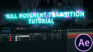 Null Movement/Transitions『AE Tutorial』