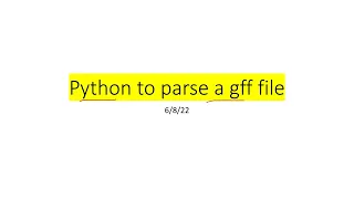 Python for extracting genetic or genomics elements from gff (general feature format) structured file