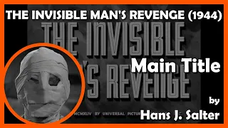 THE INVISIBLE MAN'S REVENGE (Main Title) (1944 - Universal)