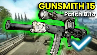 Gunsmith Part 15 - Patch 0.14 Guide | Escape From Tarkov