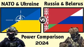 NATO and Ukraine vs Russia and Belarus military power 2024 | NATO vs Russia military power 2024