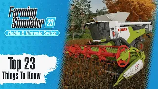 Top 23 Things You Need To Know About Farming Simulator 23!