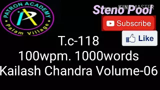 #118 | 100wpm | 1000words | Kailash Chandra Volume-06 | Shorthand dictation | Steno Pool |