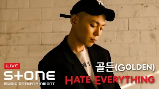 [Stone LIVE] Golden - Hate Everything｜골든, 지소울, G.soul