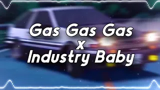 Gas Gas Gas x Industry Baby (Mashup)