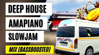 AMAPIANO DEEP HOUSE SLOW JAM MIX (BASS BOOSTED)