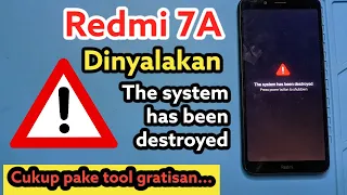 Redmi 7A the system has been destroyed cukup pakai USB dan tools gratisan