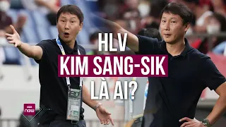 Xem thành tích của HLV Kim Sang-sik, người khả năng cao sẽ dẫn dắt đội tuyển Việt Nam | VTC Now