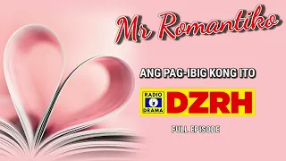 Mr Romantiko - Ang Pag-ibig Kong Ito Full Episode