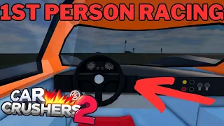 Car Crushers 2 But I Can ONLY Race In FIRST PERSON