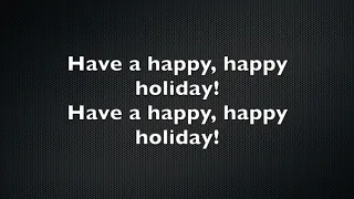 Have A Happy Holiday