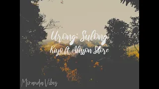 Urong; Sulong by Kiyo ft. Alisson Shore with Lyrics