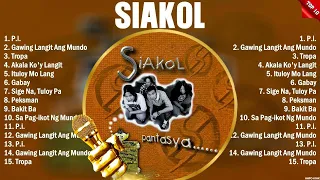 Siakol Greatest Hits OPM Album Ever ~  The Best Playlist Of All Time