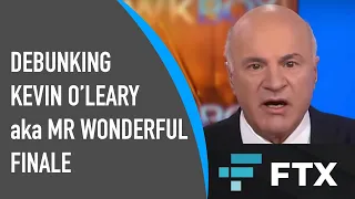 DEBUNKING KEVIN O'LEARY -  Part 3 FINALE (WonderFi, FTX)