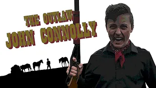 THE OUTLAW JOHN CONNOLLY | Western Short Film