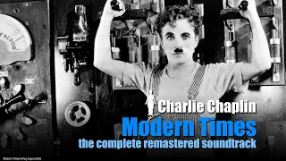 Charlie Chaplin - Modern Times - The Complete Remastered Soundtrack