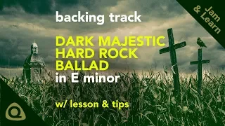 Guitar Backing Track: Majestic Dark Hard Rock Ballad in E minor