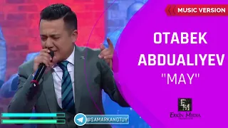 Otabek Abdualiyev - May I Отабек Абдуалиев - Май (97) 394 46 64