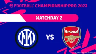 eFootball™ | FC INTER VS ARSENAL FC | eFootball™ Championship Pro 2023 Matchday 2 Match 2