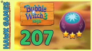 Bubble Witch 3 Saga Level 207 Hard (Clear All Bubbles) - 3 Stars Walkthrough, No Boosters