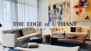 The Edge of U Thant - AMPANG HILIR