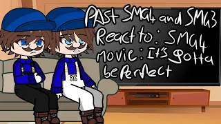 Past SMG4 & SMG3 react to SMG4 movie: IT'S GOTTA BE PERFECT