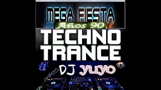 TECHNO TRANCE  HOUSE DE LOS 90 MEGA FIESTA!!