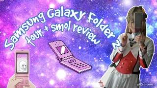 *:･ﾟ✧Healing my inner child with Samsung Galaxy Folder 2*:･ﾟ✧