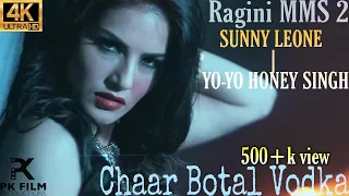 Ragini MMS 2 movie song | (chaar Botal Vodka) | Best Short Video | {yo-yo Honey Singh/Sunny Leone}..