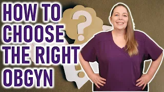 What To Ask An OB/GYN When Pregnant? | How Do I Choose an OB/GYN? | Interview Questions for An OBGYN