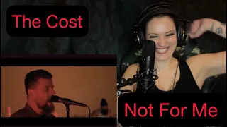 Metal Singer Reacts to THE COST | NOT FOR ME.