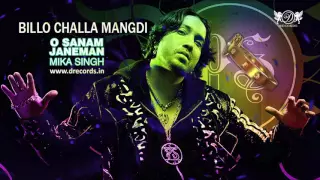 Billo Challa Mangdi ► Mika Singh | O Sanam Janeman | Full Audio Song | DRecords