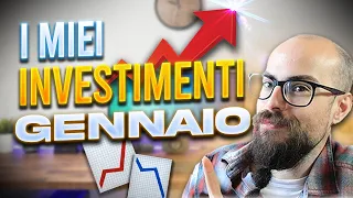 I MIEI INVESTIMENTI GENNAIO (2022)