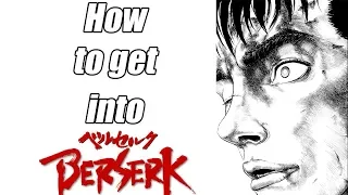 Berserk | So You Want to Get Into