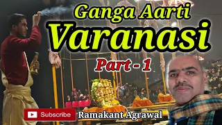 Full Ganga Aarti Varanasi || गंगा आरती वाराणसी || Banaras - Kashi || At Dasashwamedh Ghat (Part - 1)