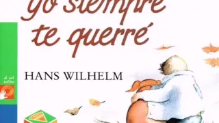 Siempre te querre= cuento para superar el duelo de pérdida de una mascota- cuentacuentos