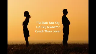 Tu Siab Tau Koj Ua Txij Nkawm - Cyndi Thao cover