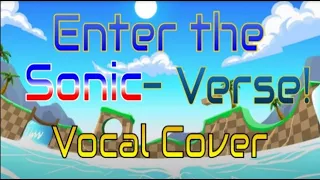 Sonic: Enter The Sonic-Verse! (BATTLE RAP COVER){Original Song by 'mashed' and Kevin Bennett}