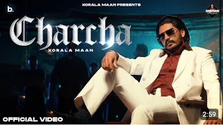 CHARCHA |KORALA MAAN | Official Punjabi Music Video | Korala Maan | Starboy X | #punjabisong