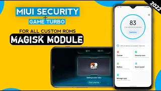 INSTALL MIUI SECURITY + GAME TURBO IN ANY DEVICE |MiUi Game Turbo Magsik Module For All Custom Roms