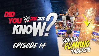 WWE 2K23 Did You Know?: Flaming Corner Tables, Hidden Tag Victory, Max Dupri & More! (Episode 14)