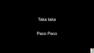 Taka Taka 2 (Paco Paco) BT